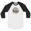 Ooh Baby I like it 3/4 sleeve raglan shirt