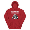 No Meat No Problem Unisex Hoodie