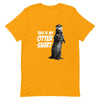 This IS My Otter Short-Sleeve Unisex T-Shirt