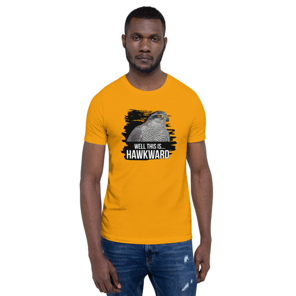 Well this is Hawkward Short-Sleeve Unisex T-Shirt