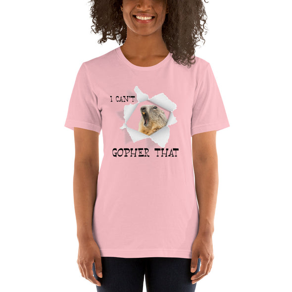 i Cant Gopher Short-Sleeve Unisex T-Shirt