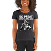 No Meat No Problem Ladies' short sleeve t-shirt